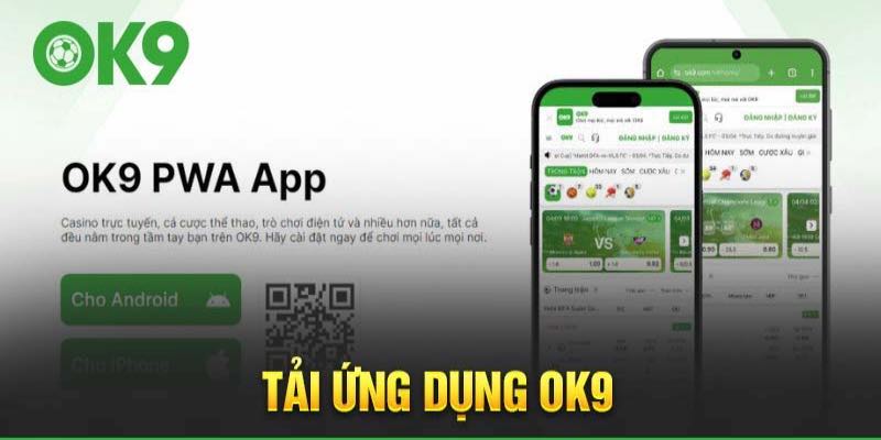 Yêu cầu thiết bị khi Tải App Ok9