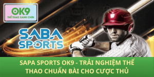 Sapa Sports OK9 mở khóa kèo thơm mỗi ngày
